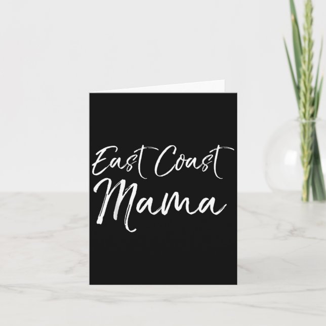 Funny Eastern Mother's Day Gift For Moms East Coas Card (Front)
