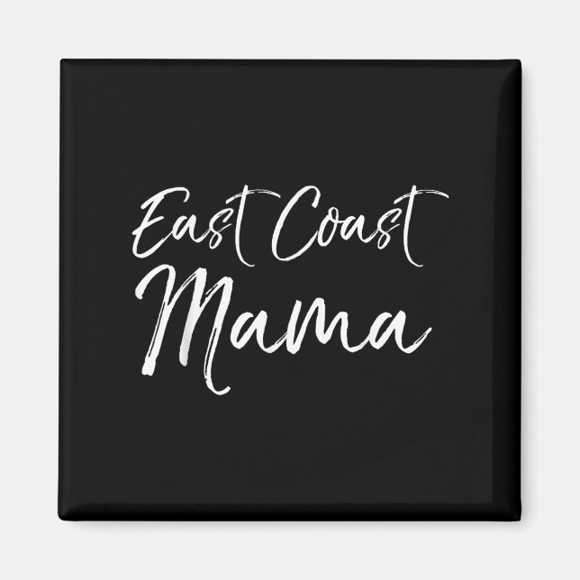 Funny Eastern Mother's Day Gift For Moms East Coas Magnet (Front)