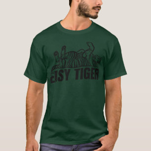 Funny Easy Tiger Big Cat Wildlife 1 T-Shirt