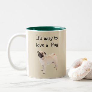 Funny Easy To Love A Pug Dog Two-Tone Coffee Mug