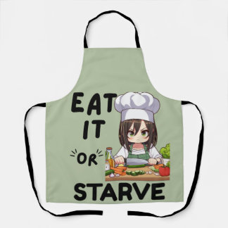 Funny Eat It Or Starve Apron
