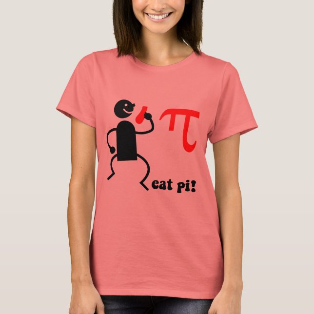Funny eat pi T-Shirt (Front)