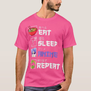 Funny Eat Sleep Anime Repeat Anime Japan Manga T-Shirt