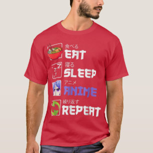 Funny Eat Sleep Anime Repeat Anime Japan Manga  T-Shirt