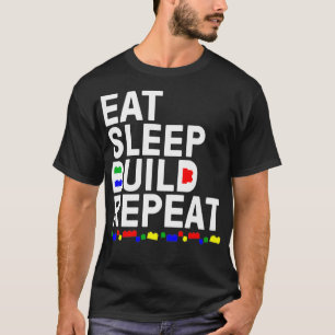 Funny Eat Sleep Build Gift Men Women Cool Blocks B T-Shirt