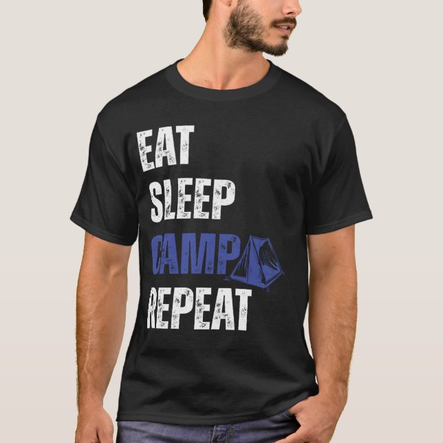 Funny Eat Sleep Camp Repeat lover camping quote T-Shirt (Front)