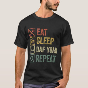 Funny eat sleep daf yomi repeat retro vintage gift T-Shirt