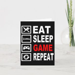 Funny Eat Sleep Game Repeat For Video Games Lovers Card