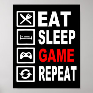 Funny Eat Sleep Game Repeat For Video Games Lovers Poster