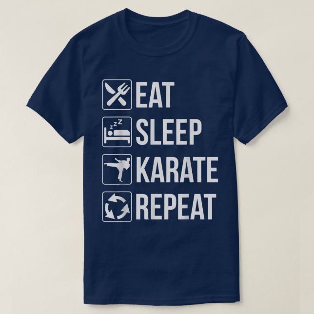 Funny Eat Sleep Karate Repeat T  T-Shirt (Design Front)