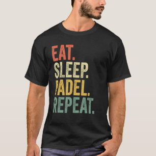 Funny Eat Sleep Padel Repeat Retro Vintage Sports T-Shirt