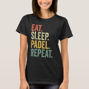 Funny Eat Sleep Padel Repeat Retro Vintage Sports T-Shirt