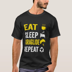 Funny Eat Sleep Paraglide Repeat Funny Skydiving F T-Shirt