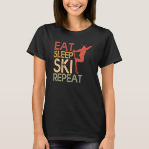 Funny Eat Sleep Ski Repeat For Cool Skiers Designs T-Shirt