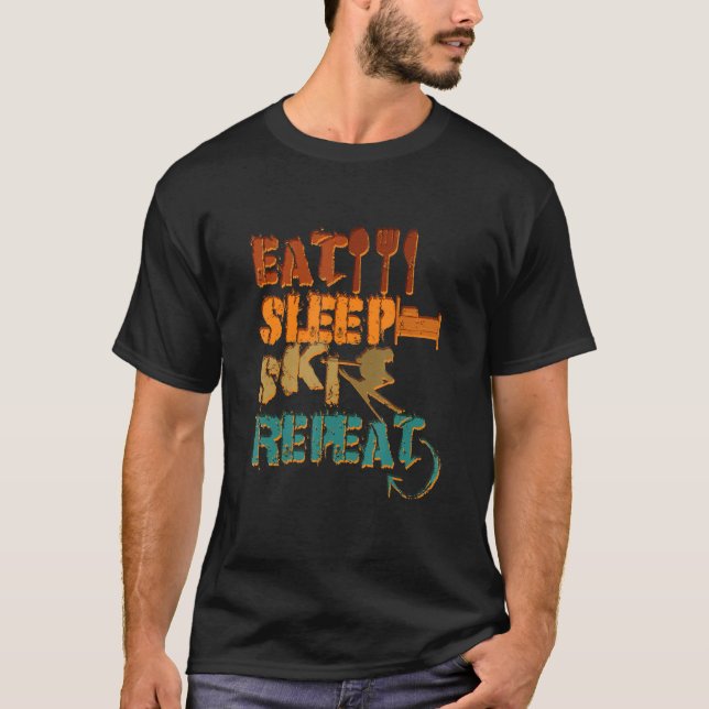 Funny Eat Sleep Ski Repeat For Cool Skiers Designs T-Shirt (Front)