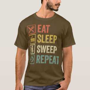 Funny eat sleep sweep repeat retro vintage gift T-Shirt