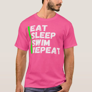 Funny Eat Sleep Swim Repeat Swimming T-Shirt