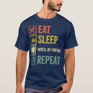 Funny eat sleep Wheel of Fortune repeat retro vint T-Shirt