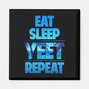 Funny Eat Sleep Yeet Repeat Vintage Magnet