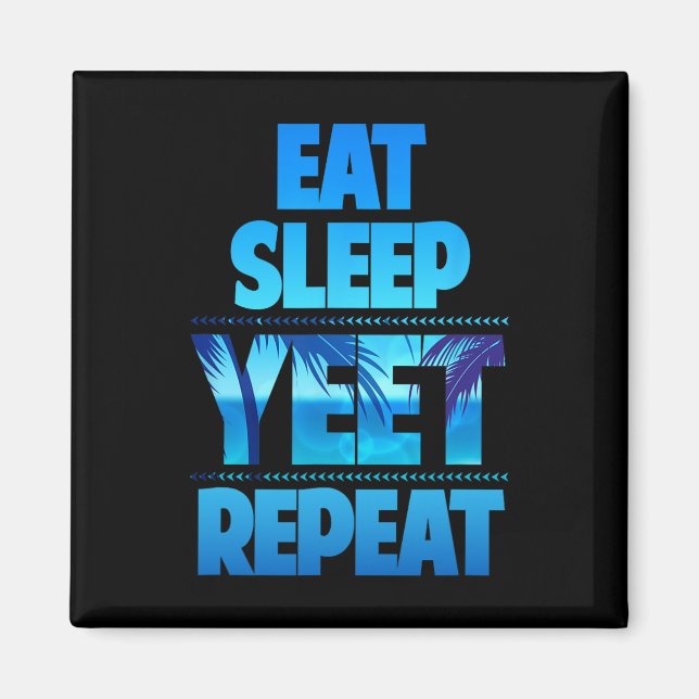 Funny Eat Sleep Yeet Repeat Vintage  Magnet (Front)