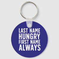 Funny Eating Last Name Hungry First Name Always