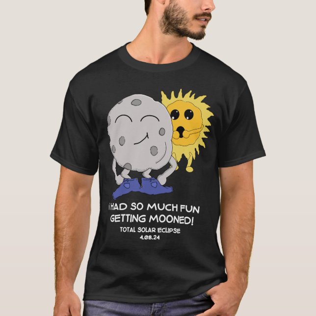 Funny Eclipse 2024 Getting Mooned Joke T-Shirt (Front)