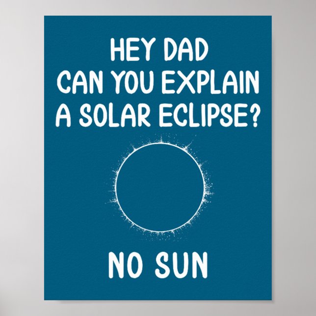 Funny Eclipse Solar Sun Totality Astronomy Poster (Front)