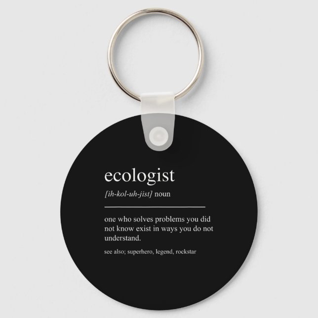 Funny Ecologist Definition Ecology Environmental P Key Ring (Front)