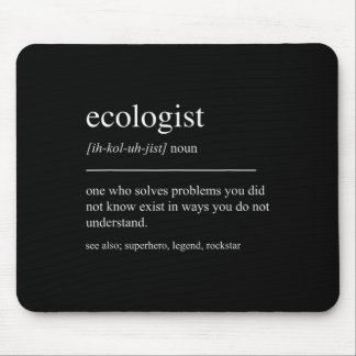 Funny Ecologist Definition Ecology Environmental P Mouse Mat