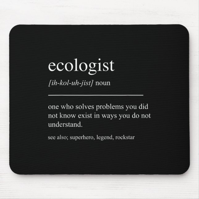 Funny Ecologist Definition Ecology Environmental P Mouse Mat (Front)