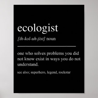 Funny Ecologist Definition Ecology Environmental P Poster