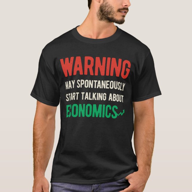 Funny Economics T-Shirt (Front)