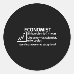 Funny Economist Definition Economics Science Gift  Classic Round Sticker