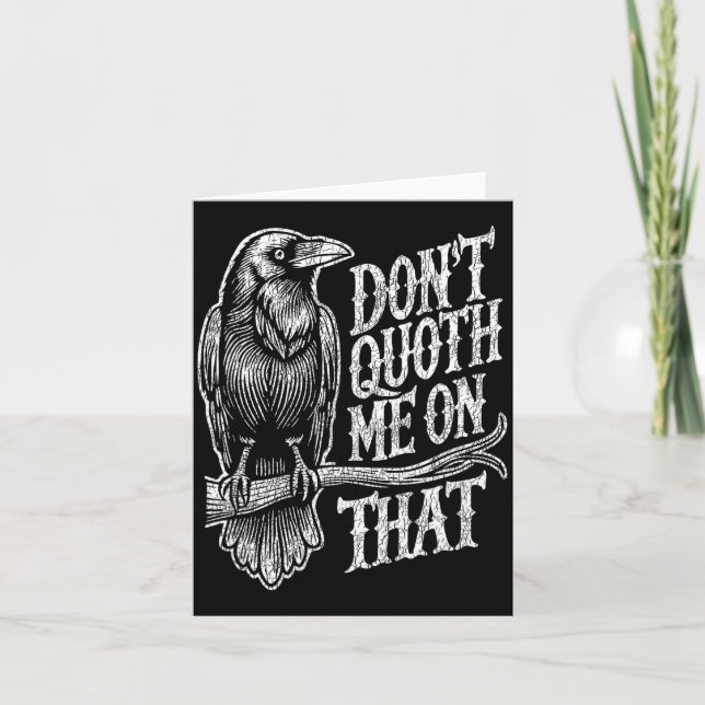 Funny Edgar Allan E Raven Quoth Edgar Allan E Gift Card (Front)