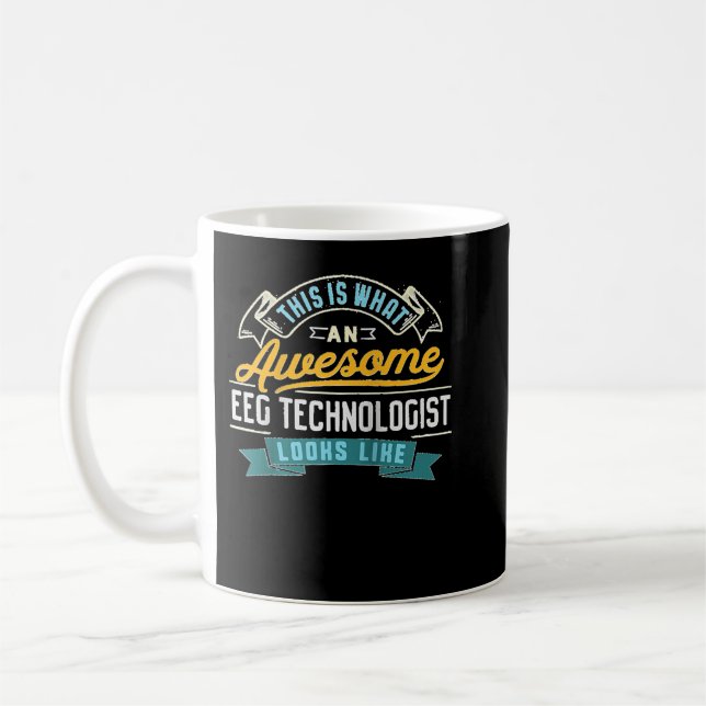 Funny EEG Technologist Awesome Job Occupation Ragl Coffee Mug (Left)