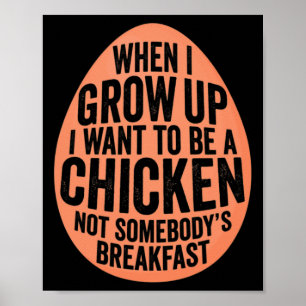 Funny Egg i Want To Be A Chicken' Plant Sed Vegan Poster