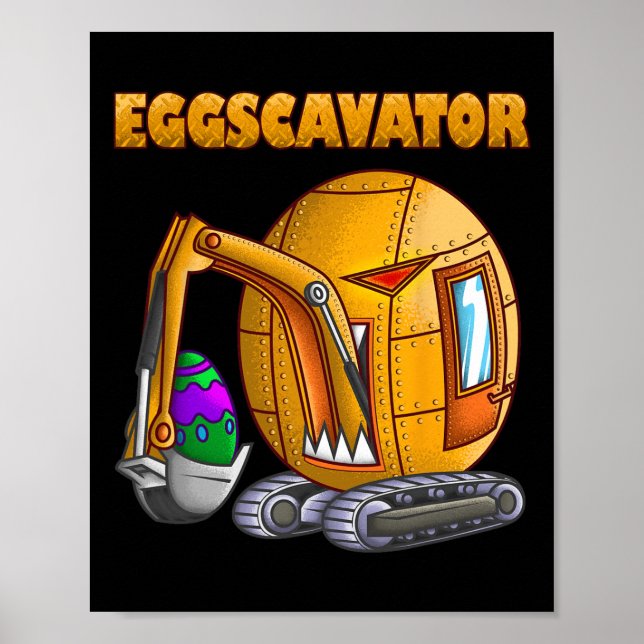 Funny Eggscavator Cute Excavator Easter Lovers Kid Poster (Front)