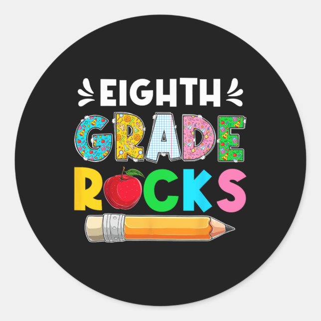 Funny Eighth Grade Rocks Students First Day Of Sch Classic Round Sticker (Front)