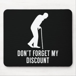 Funny Elderly Gag Gift Senior Citizen Gag - Don't  Mouse Mat