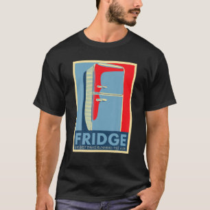 Funny Election Dad Joke Fridge Run Political Campa T-Shirt