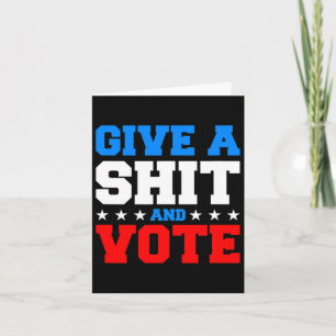 Funny Election Voting - Give A And Vote Card