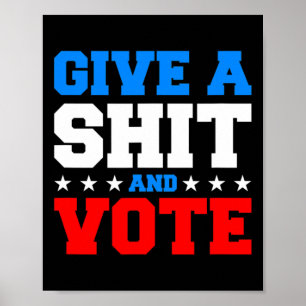Funny Election Voting - Give A And Vote  Poster