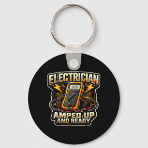 Funny Electrician Amped Up and Ready Electrical Key Ring