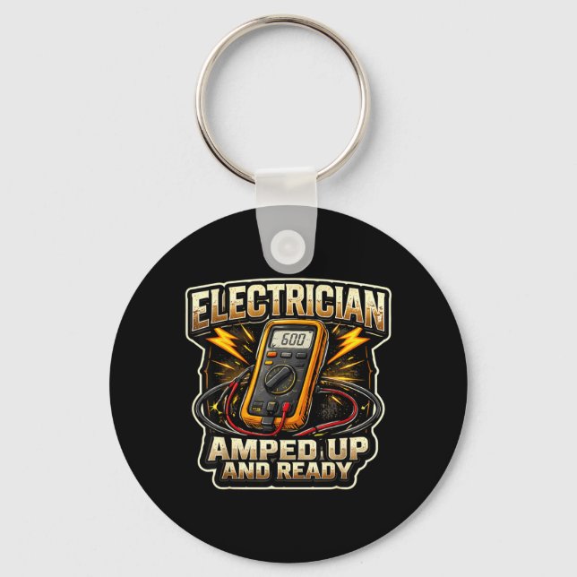Funny Electrician Amped Up and Ready Electrical Key Ring (Front)