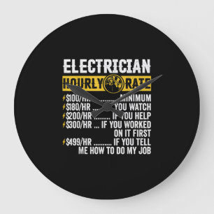 Funny Electrician Apparel, Hourly Rate Men Large Clock