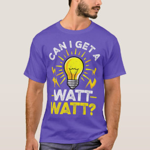 Funny Electrician Can I Get A Watt Watt Retro Vint T-Shirt