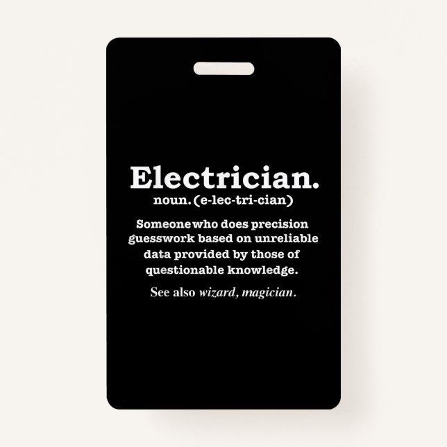 Funny Electrician Definition Gift Graduation ID Badge (Front)