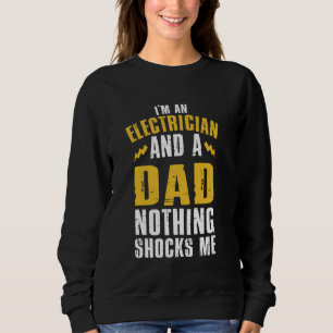 Funny Electrician Design For Men Daddy Electrical Sweatshirt