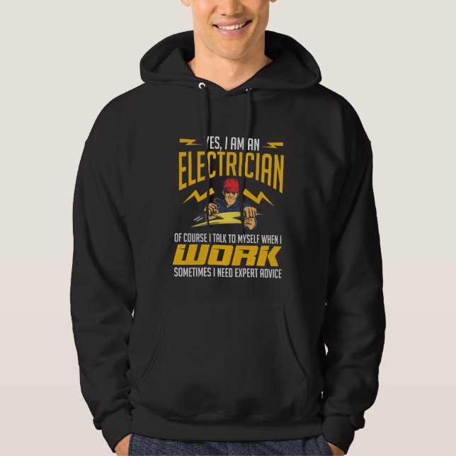 Funny Electrician Expert Craftsman Advice Humour Hoodie (Front)
