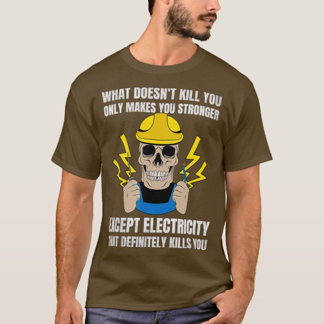 Funny Electrician Gift for Electrical Engineer T-Shirt (Front)